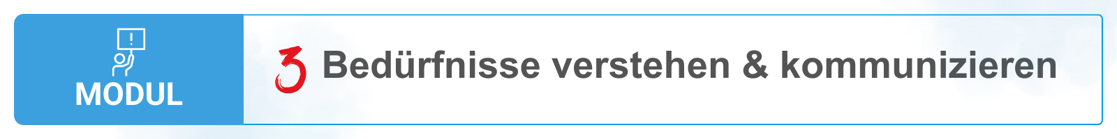 Knopf zu Modul 3: Bedürfnisse